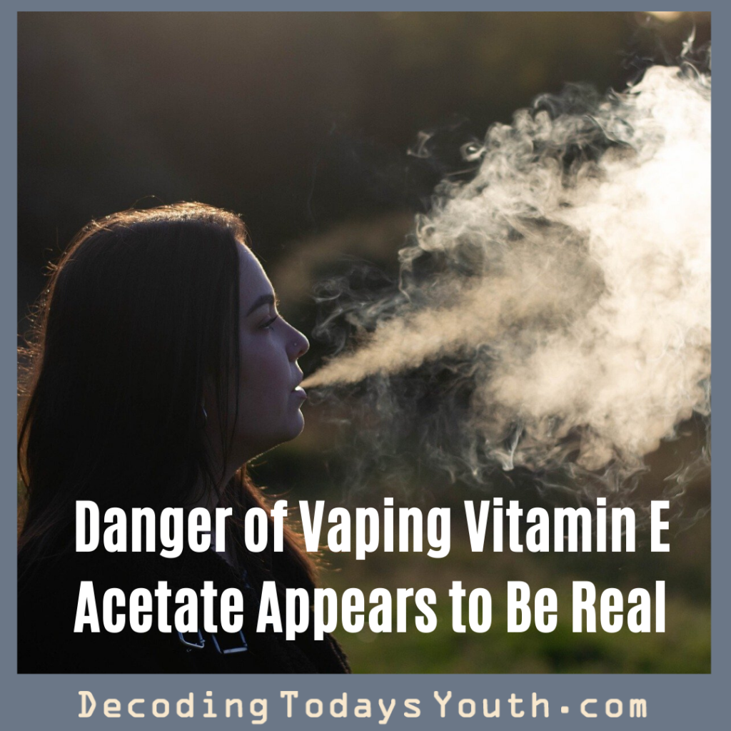 Danger of Vaping Vitamin E Acetate Appears to Be Real 2020 Parenting
