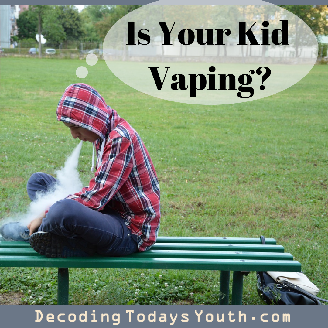 Is Your Kid Vaping?