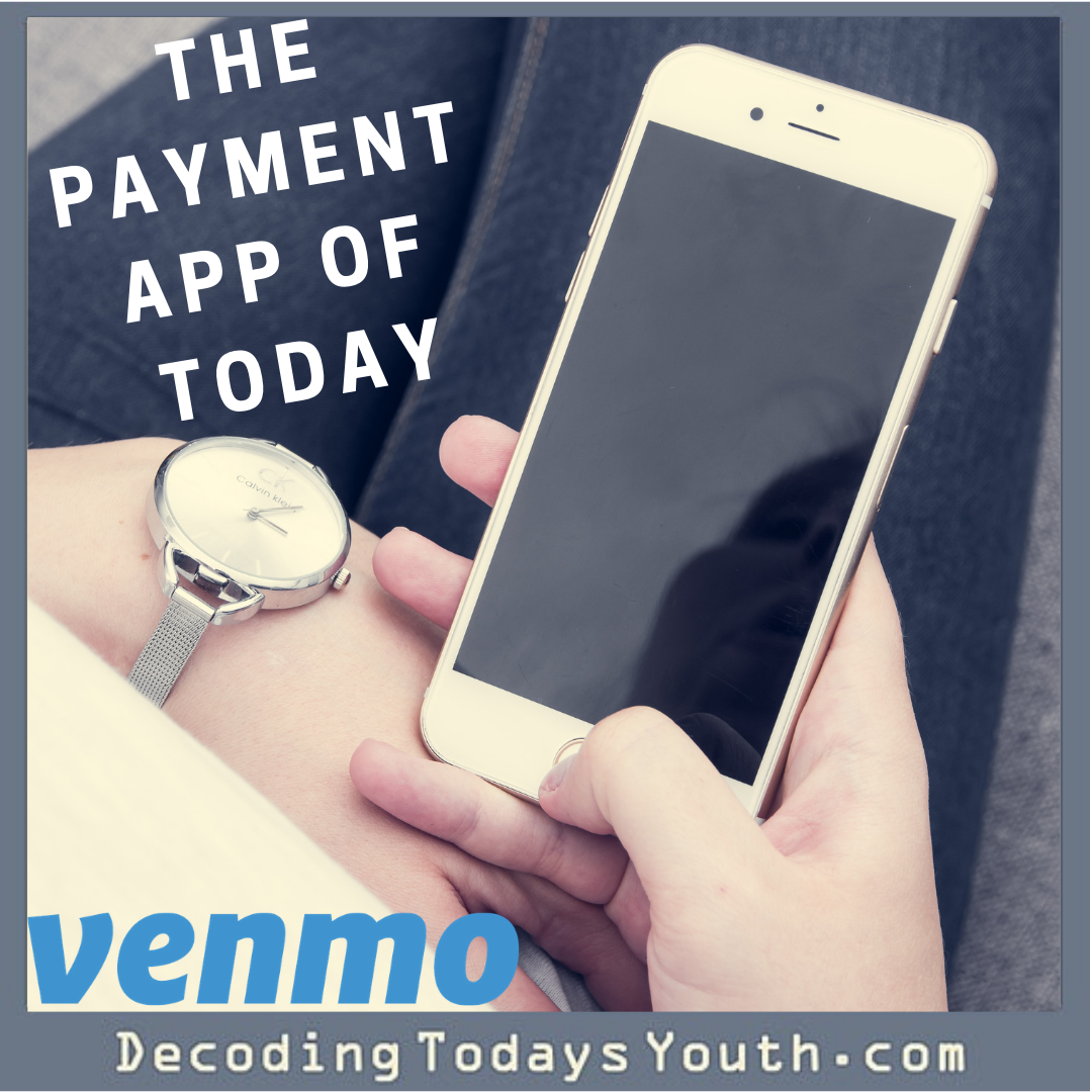 Venmo: The Payment App of Today