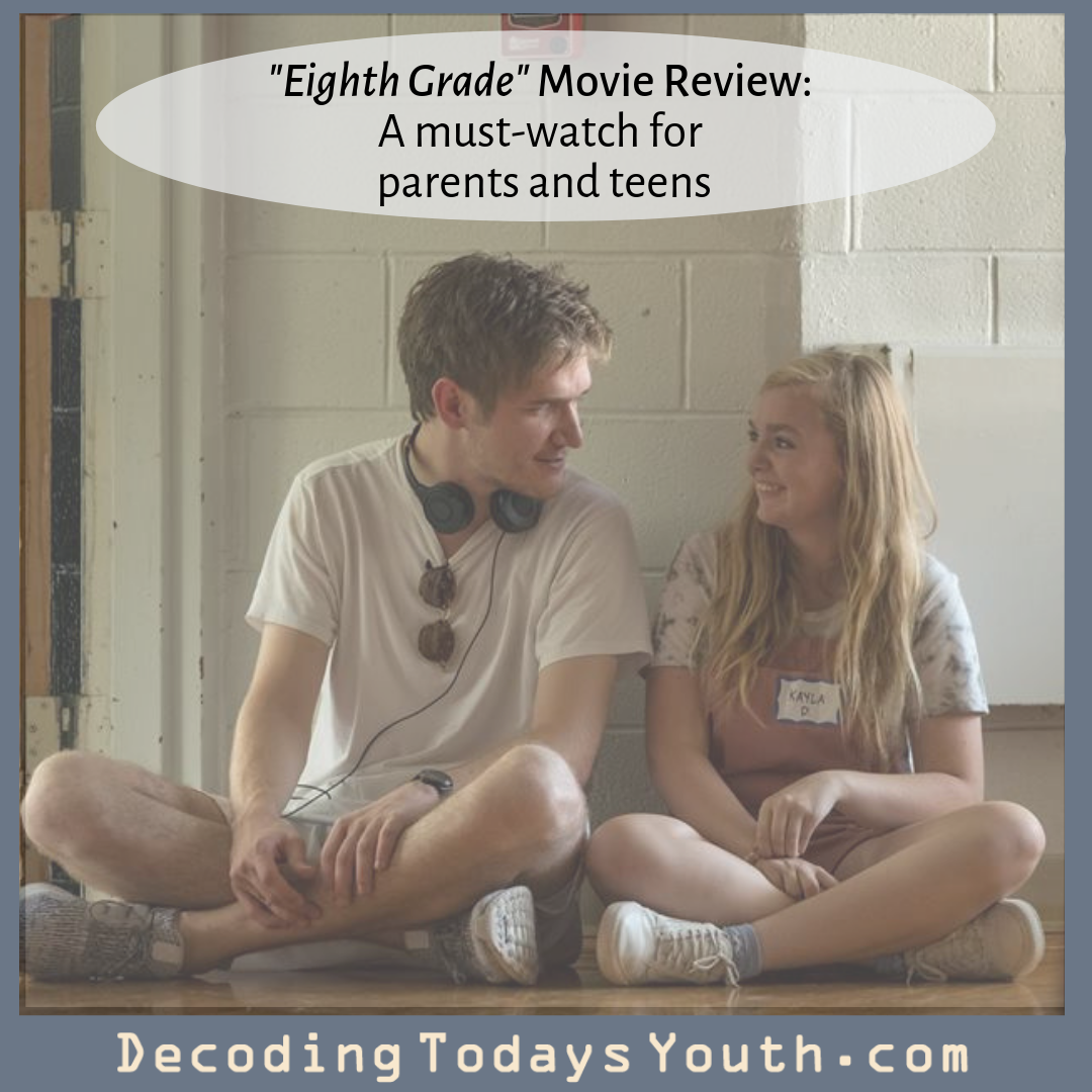 “8th Grade” Movie Review: Every Parent of a Tween Should Watch It