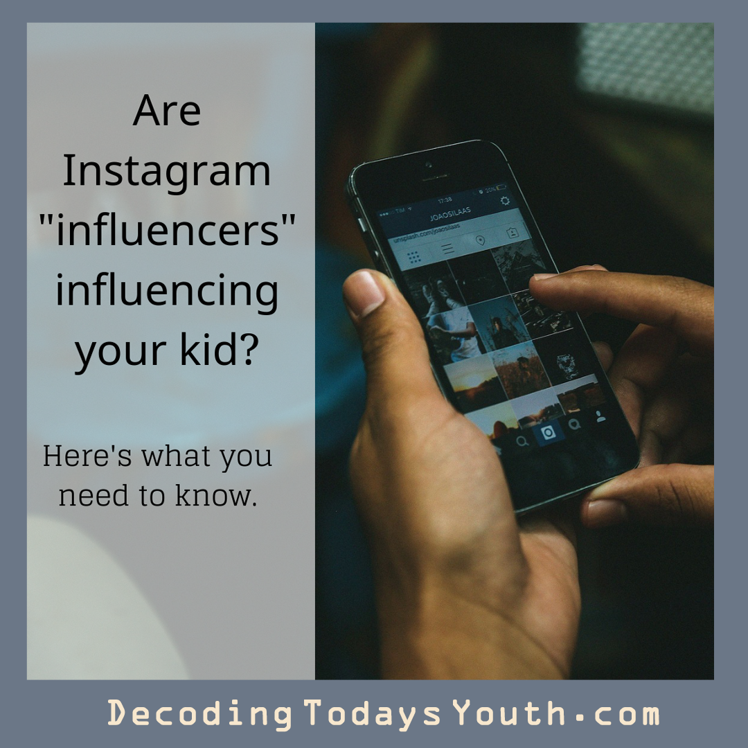 Are Instagram “influencers” influencing your kid