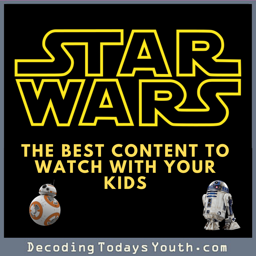 Star Wars: The Best Content To Watch With Your Kid