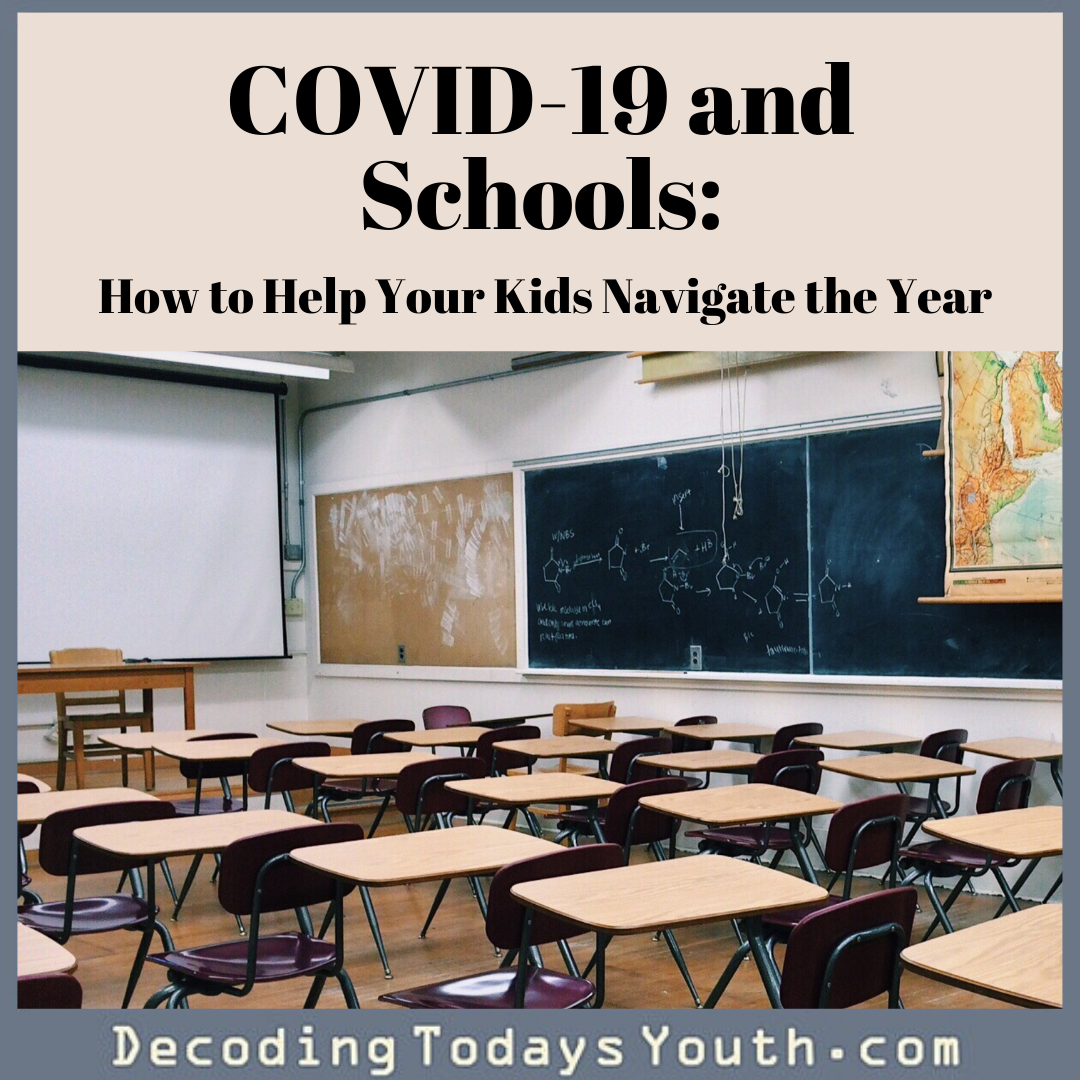 COVID-19 and Schools: How to Help Your Kids Navigate the Year